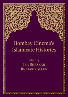 Bombay Cinema's Islamicate Histories