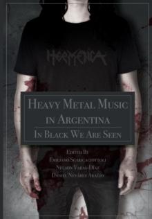 Heavy Metal Music in Argentina : In Black We Are Seen