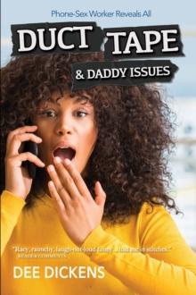 Duct Tape and Daddy Issues : Phone-Sex Worker Tells All