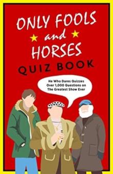 The Only Fools & Horses Quiz Book : A lovely jubbly gift