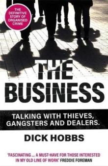 The Business : Talking with thieves, gangsters and dealers