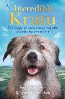 Incredible Kratu : The happy-go-lucky rescue dog who changed his owner's life