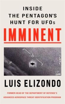 Imminent : Inside the Pentagon's Hunt for UFOs