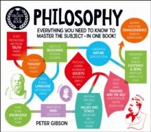 A Degree in a Book: Philosophy : Everything You Need to Know to Master the Subject ... In One Book!