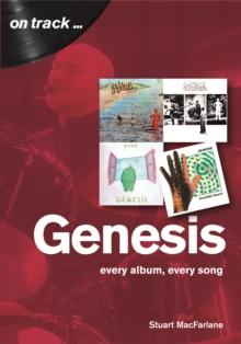 Genesis : Every Album, Every Song  (On Track)