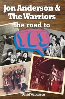 Jon Anderson and The Warriors : The Road To Yes