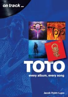 Toto On Track : Every album, every song