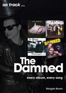 The Damned On Track : Every Album, Every Song