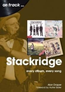 Stackridge On Track : Every Album, Every Song