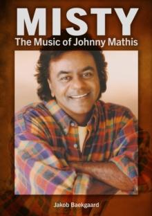 Misty : The Music of Johnny Mathis