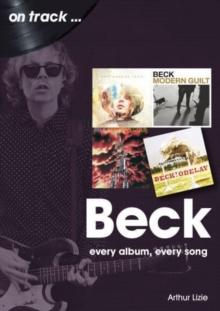 Beck On Track : Every Album, Every Song