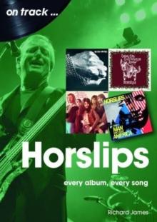 Horslips On Track : Every Album, Every Song