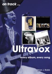 Ultravox On Track : Every Album, Every Song