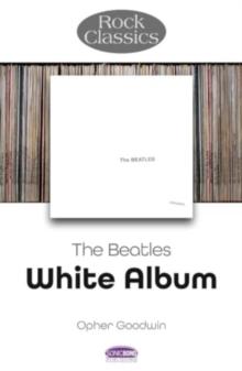 The Beatles: White Album - Rock Classics