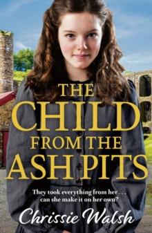 The Child from the Ash Pits : A heartbreaking saga