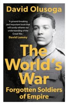 The World's War : Forgotten Soldiers Of Empire