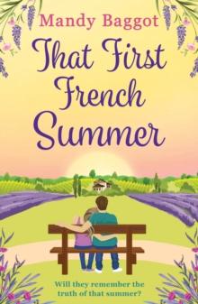 That First French Summer : a heartwarming summer romance