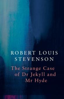 Strange Case of Dr Jekyll and Mr Hyde (Legend Classics)