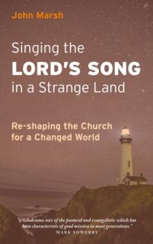 Singing the Lord's Song in a Strange Land