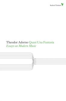 Quasi Una Fantasia : Essays on Modern Music