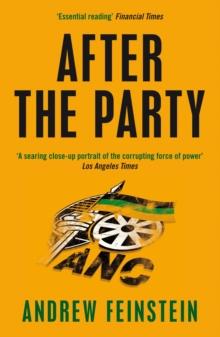 After the Party : Corruption, the ANC and South Africa's Uncertain Future