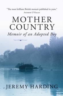 Mother Country : Memoir of an Adopted Boy