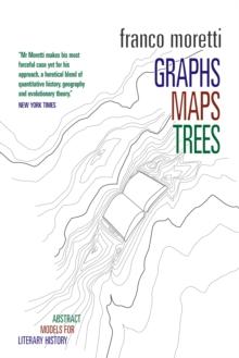 Graphs, Maps, Trees : Abstract Models for Literary History