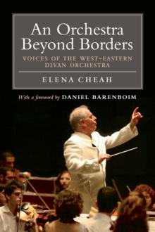 An Orchestra Beyond Borders : Voices of the West-Eastern Divan Orchestra