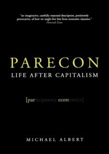 Parecon : Life After Capitalism