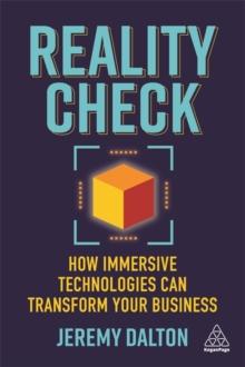 Reality Check : How Immersive Technologies Can Transform Your Business