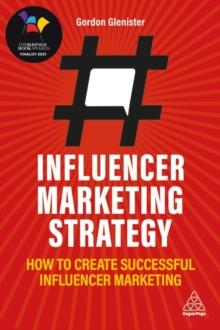 Influencer Marketing Strategy : How to Create Successful Influencer Marketing