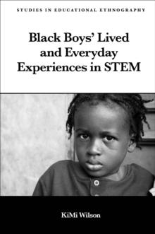 Black Boys Lived and Everyday Experiences in STEM