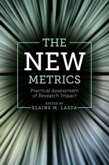 The New Metrics : Practical Assessment of Research Impact