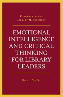 Emotional Intelligence and Critical Thinking for Library Leaders