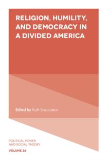 Religion, Humility, and Democracy in a Divided America