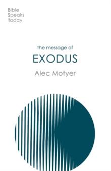 The Message of Exodus : The Days Of Our Pilgrimage