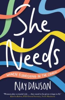 She Needs : women flourishing in the church