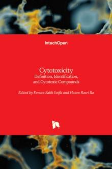 Cytotoxicity : Definition, Identification, and Cytotoxic Compounds