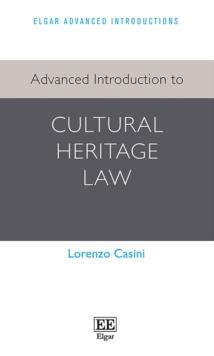 Advanced Introduction to Cultural Heritage Law