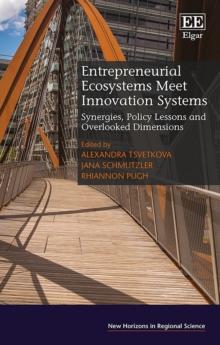 Entrepreneurial Ecosystems Meet Innovation Systems : Synergies, Policy Lessons and Overlooked Dimensions