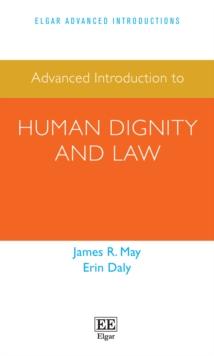 Advanced Introduction to Human Dignity and Law