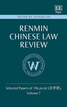 Renmin Chinese Law Review : Selected Papers of The Jurist (???), Volume 7