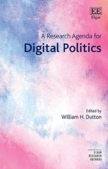 Research Agenda for Digital Politics