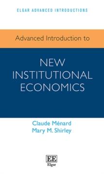 Advanced Introduction to New Institutional Economics