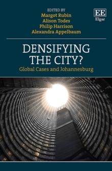 Densifying the City? : Global Cases and Johannesburg