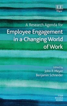 Research Agenda for Employee Engagement in a Changing World of Work