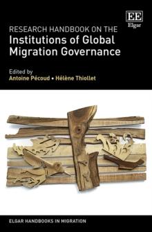 Research Handbook on the Institutions of Global Migration Governance