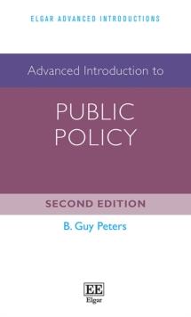 Advanced Introduction to Public Policy : Second Edition