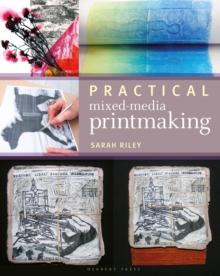 Practical Mixed-Media Printmaking