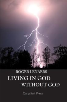 Living in God Without God